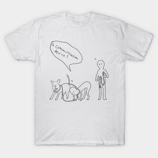 Aliens and a dog : a communication device? T-Shirt